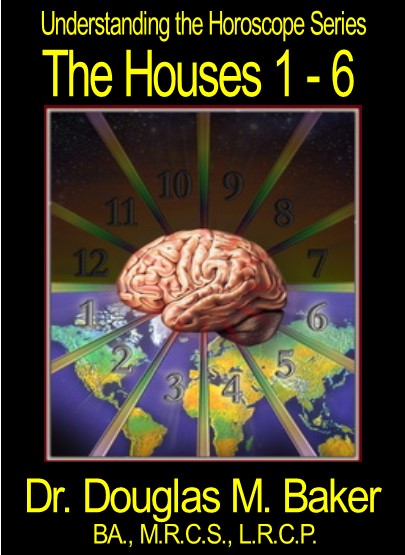 The Houses 1-6, Understanding the Horoscope